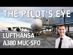 THE PILOT'S EYE | LUFTHANSA Airbus A380 MUC-SFO Takeoff & Landing (Airliner COCKPIT VIEW)