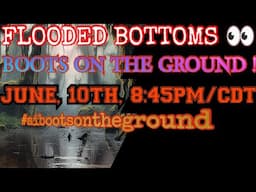 Abnormal Investigations is live! FLOODED BOTTOMS!
