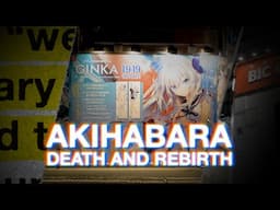 Akihabara: Death and Rebirth