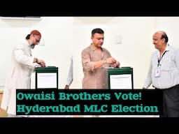 Owaisi Brothers Cast Their Vote in Hyderabad MLC Polls
