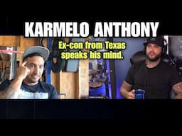 what would TEXAS PRISON be like for KARMELO ANTHONY