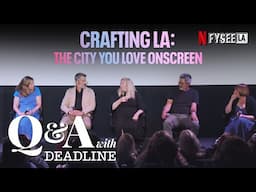 ‘Nobody Wants This’, ‘Monsters’ & ‘Forever’ Teams On Showing LA On Screen