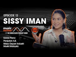 Sissy Iman - Penjurian AJL, Masa Depan Industri Muzik Malaysia - Music Notes Podcast EP12 w Fadz