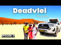 Deadvlei's Enchanting Beauty: A Kenyan's Road Trip Adventure |  Stuck In The Sand | SEASON 2 EP31