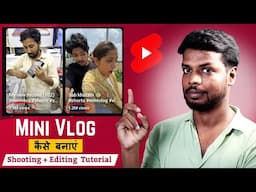 Mini vlog kaise banaye / How Make Mini vlog step by step guide