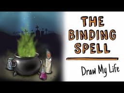 THE BINDING SPELL 🔮 Draw My Life Horror Stories