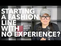 How to Start a Fashion Line with No Experience