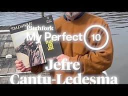 Jefre Cantu-Ledesma's "Perfect 10" Album