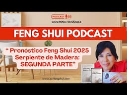 Feng Shui 2025: Estrellas Volantes Auspiciosas y Cómo Activarlas- Segunda parte