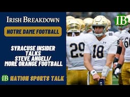 IB Nation Sports Talk: Syracuse Insider Brian Higgins Talks Steve Angeli And More Orange Football