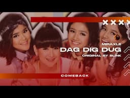 Miraxle - Dag Dig Dug (Blink Cover)