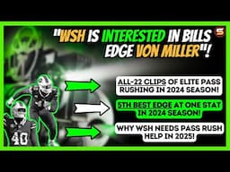 🚨"WSH Has Interest in EDGE Von Miller" | ANYTHING Left?! | Makes WSH SB Contender? | ALL-22 & STATS🎥