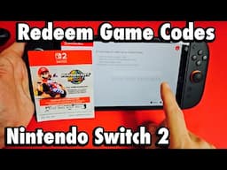 Nintendo Switch 2: How to Redeem Game Codes
