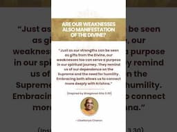 Are even our weaknesses gifts from the Divine?