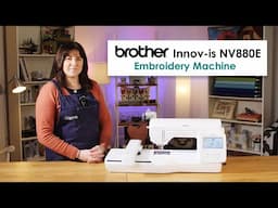 Brother Innov-is NV880E Embroidery Machine Review
