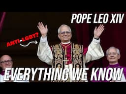Is the new Pope anti-LGBTQ+? Everything we Know so Far