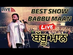 Babbu Maan Live | Babbu Maan Song | Babbu Maan Old Song | Babbu Maan New Song | Punjabi Song |