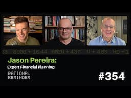 Jason Pereira: Expert Financial Planning | Rational Reminder 354