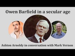 Christ at the turning point of history. Owen Barfield in a secular age