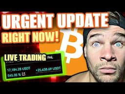 URGENT LIVE UPDATE BITCOIN RIGHT NOWWW!! (Major MOVE Do not MISS OUT!)