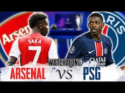 ARSENAL 0-1 PSG - LIVE WATCHALONG ( Champions League 2024-25)