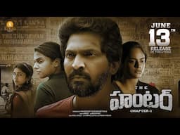 The Hunter (Chapter -1) on 13th june in Theaters | Vaibhav | Nandita Swetha | Tanya Hope