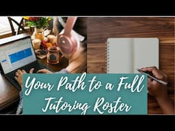 Your Path to a Thriving Tutoring Roster