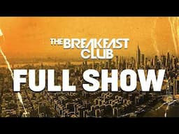 The Breakfast Club FULL SHOW 06-13-25