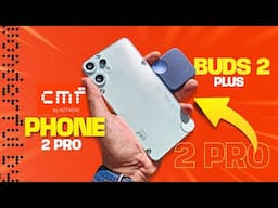 5 Things You Need to Know About CMF Phone 2 Pro & CMF Buds 2 Plus Global Release