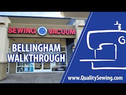Welcome to Bellingham's Quality Sewing & Vacuum: Store Walkthrough