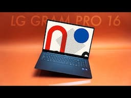 LG Gram Pro 16 – Lighter Than It Should Be!