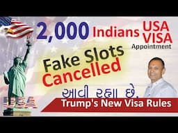 2,000 USA Visa Appointment Fake Slots Cancelled, -Trump's New Visa Rules Coming Up!