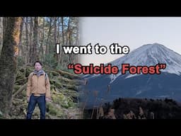 I went to a place known as Suicide Forest : Aokigahara Jukai