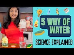 5 Whys on Water - Why Water Behaves the Way It Does