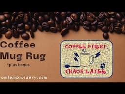 Coffee First Mug Rug ☕ | Machine Embroidery Made Simple (ITH Tutorial)