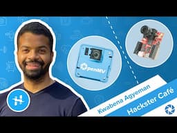 New OpenMV Cameras From Kwabena Agyeman // Hackster Café