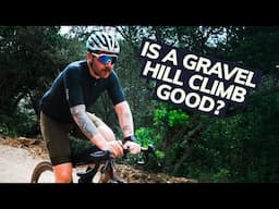 A BRUTAL GRAVEL HILL CLIMB