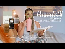 PROVERBS 31 WOMAN SELF CARE| Inspiring & Motivating Routine To Get Out Of A Funk & Get Closer To God