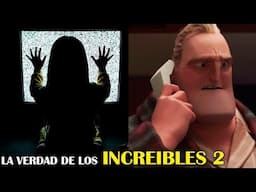 La Verdadera Hª De LOS INCREIBLES 2  |  No deben verla!!