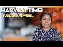 God Says, Don't DOUBT   It's your harvest time! Here's what to do