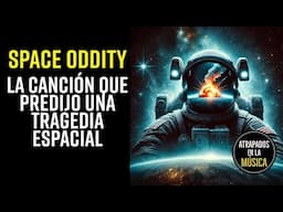 Space Oddity La canción que predijo una tragedia espacial