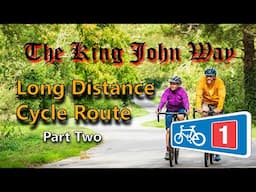 Lincolnshire’s New Cycle Touring Route - Part 2