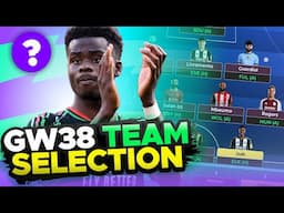 SAKA IN ?🤔 | FPL TEAM SELECTION GAMEWEEK 38 | Fantasy Premier League Tips 2024/25