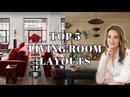 Top 5 Designer-Approved Living Room Layouts