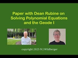Paper with Dean Rubine on Solving Polynomial Equations and the Geode (I) | N J Wildberger