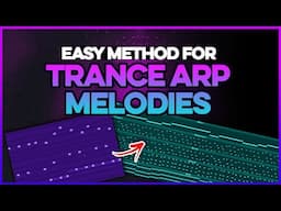 How To Write Trance Arp Melodies