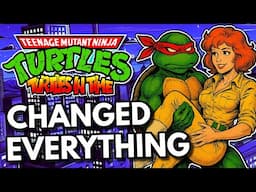 TMNT Turtles in Time Changed Everything