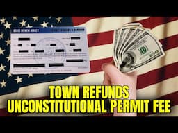 First In The Nation? Town REFUNDS Unconstitutional Carry Permit Fees