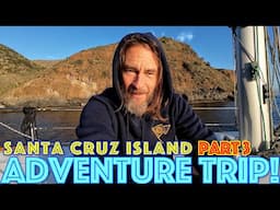 Anchored at Frys Harbor on Santa Cruz Island, Sailing Back to Ventura + RC Boat Race