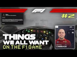 Things We ALL Want on the F1 Game #2